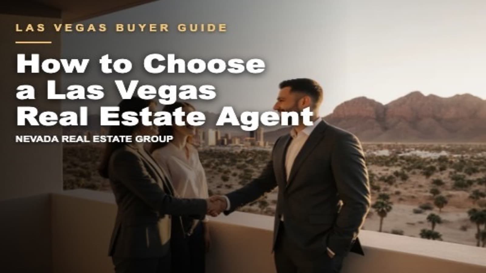 How to Choose the Right Real Estate Agent in Las Vegas