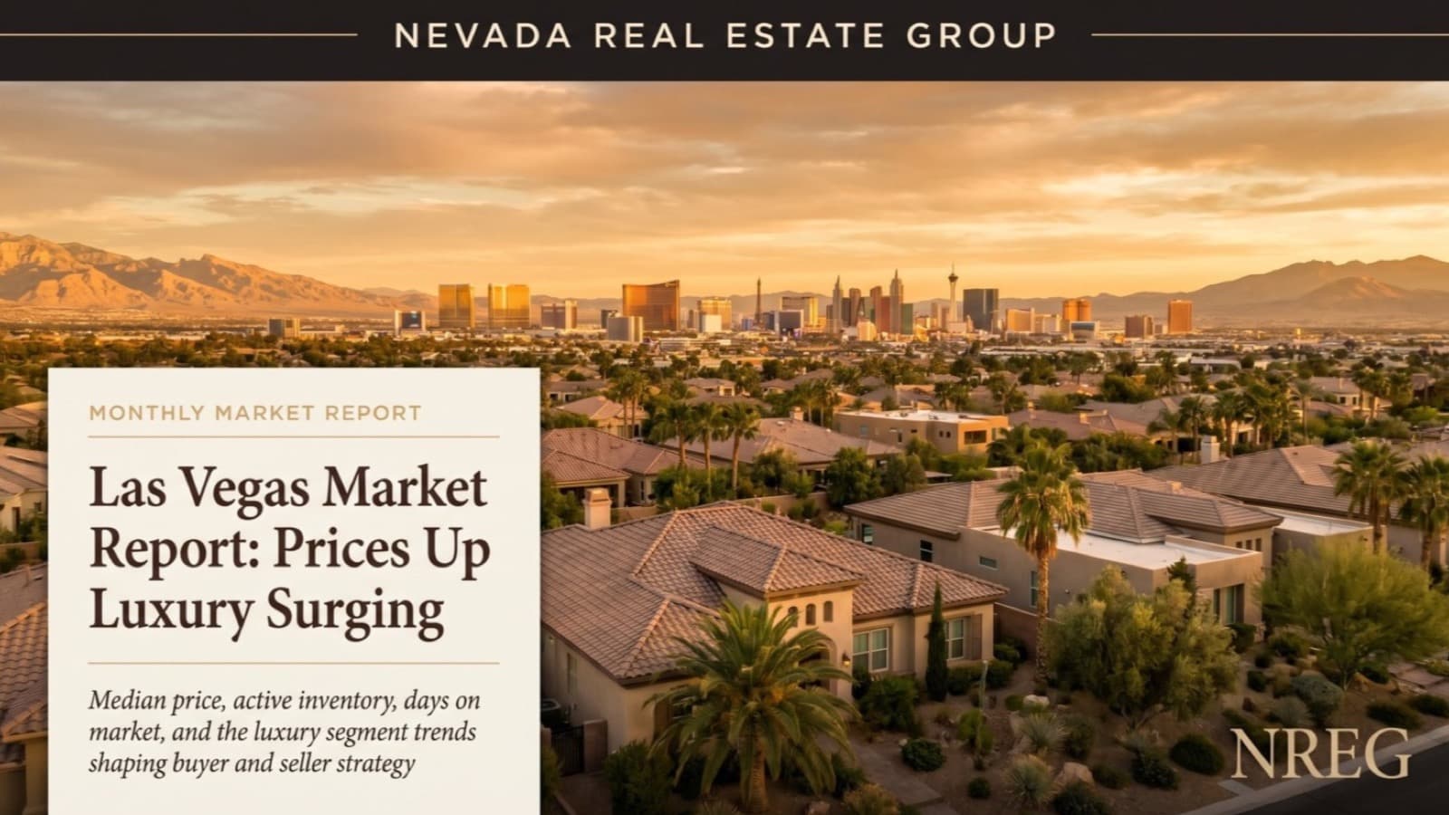 Las Vegas Market Report May 2026: Prices Up, Inventory Climbing, Luxury Surging