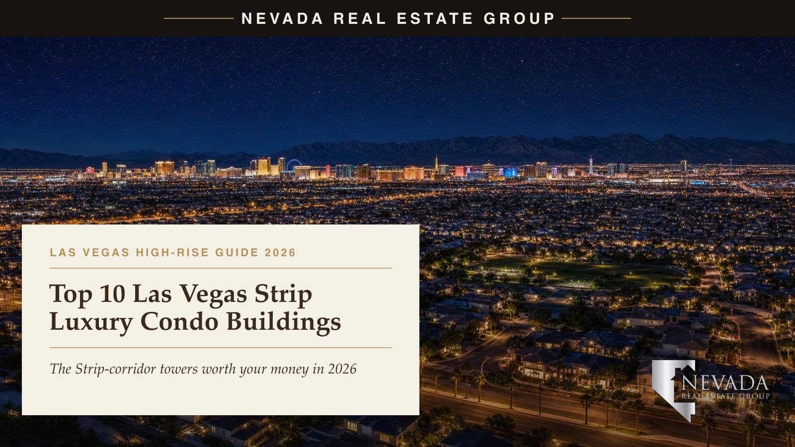 Top 10 Las Vegas Strip Luxury Condo Buildings 2026